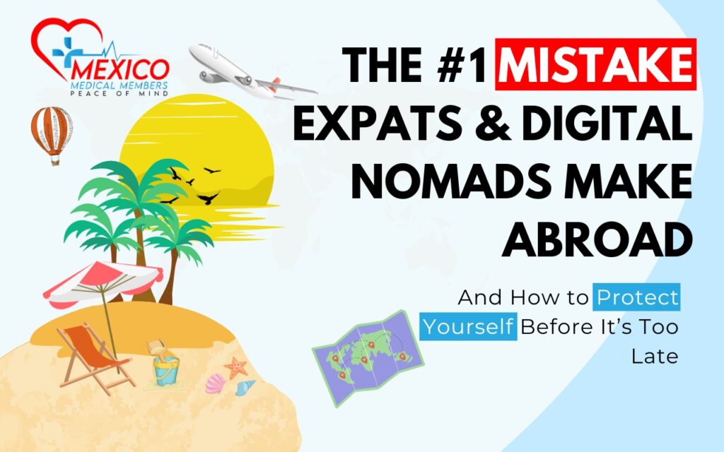The #1 Mistake Expats & Digital Nomads Make Abroad — And How to Protect Yourself Before It’s Too Late